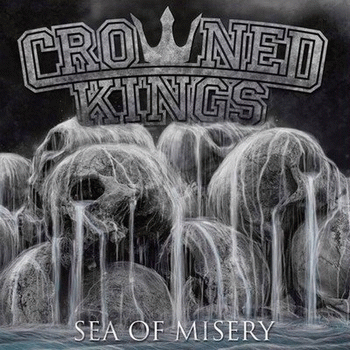 Crowned Kings : Sea of Misery